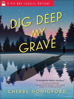 cover image of Dig Deep My Grave